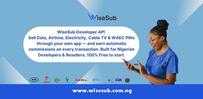 WiseSub Developer & Partner API — VTU and Fintech API Nigeria