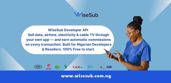 WiseSub Developer & Partner API — VTU and Fintech API Nigeria